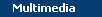 multimedia